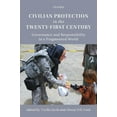 thumbnail image 1 of Civilian Protection in the Twenty-First Century: Governance and Responsibility in a Fragmented World, (Hardcover), 1 of 1