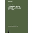 thumbnail image 1 of Civilisations Et SociÃ©tÃ©s Le Berry du Xe siÃ¨cle au milieu du XIIIe, Book 19, (Hardcover), 1 of 1