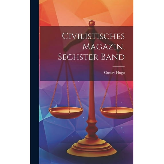 Civilistisches Magazin, Sechster Band (Hardcover)