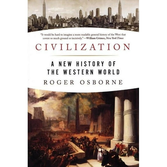 Civilization : A New History of the Western World (Paperback)
