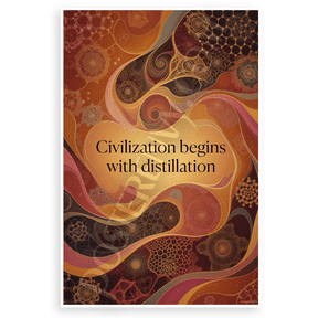 Civilization Begins with Distillation Abstract Geometric 12x18 US Made Poster