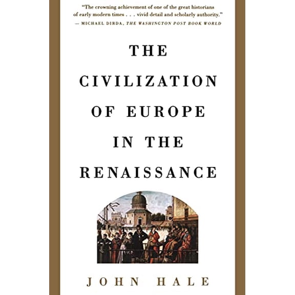 Pre-Owned Civilization of Europe in the Renaissance (Paperback) 0684803526 9780684803524
