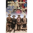 Civilization of the American Indian Rifles, Blankets, & Beads