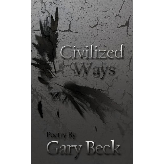 Civilized Ways, (Paperback)