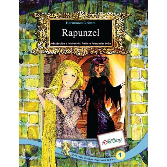 Clsicos Universales de Patty: Rapunzel : TOMO 1 de los Clsicos Universales de Patty (Series #1) (Paperback)