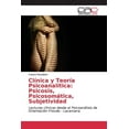 thumbnail image 1 of Clínica y Teoría Psicoanalítica: Psicosis, Psicosomática, Subjetividad (Paperback), 1 of 1