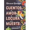 thumbnail image 1 of Clásicos Ilustrados Cuentos de Amor de Locura Y de Muerte, (Hardcover), 1 of 1