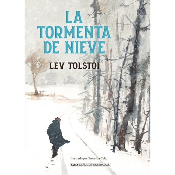 Clsicos Ilustrados La Tormenta de Nieve / The Snowstorm, (Hardcover)