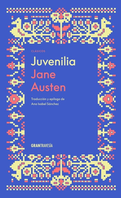 ClÃ¡sicos Juveniles Juvenilia / Juvenilia, (Hardcover)