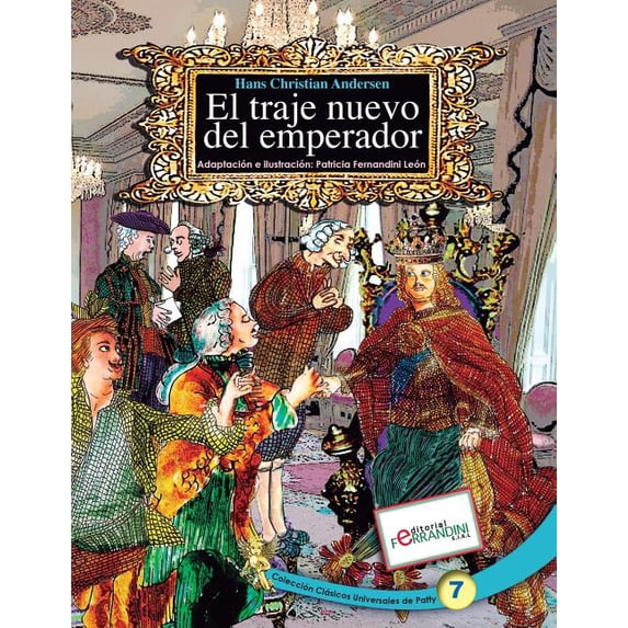 Clásicos Universales de Patty El traje nuevo del Emperador: Tomo 7 de los Clásicos Universales de Patty, Book 7, (Paperback)