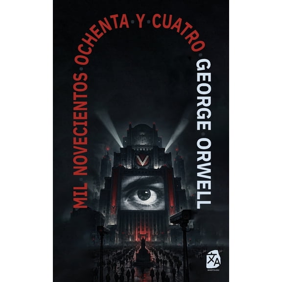 Clsicos en Espaol 1984: Mil novecientos ochenta y cuatro: Mil novecientos ochenta y cuatro - Nineteen Eighty-Four: Nueva traduccin al esp, Book 11, (Paperback)