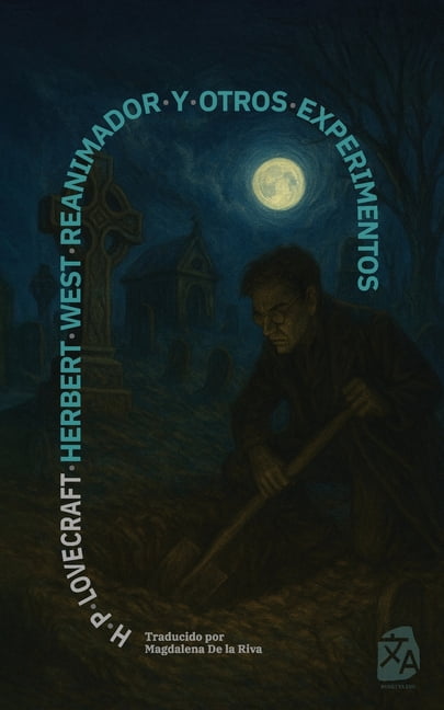 ClÃ¡sicos en EspaÃ±ol Herbert West, reanimador y otros experimentos: Nueva traducciÃ³n al espaÃ±ol, Book 61, (Paperback)