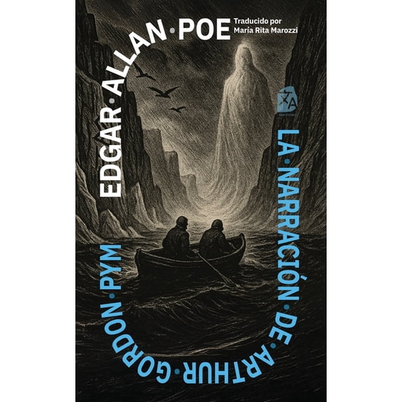 Clásicos en Español La narración de Arthur Gordon Pym: Nueva traducción al español, Book 62, (Paperback)