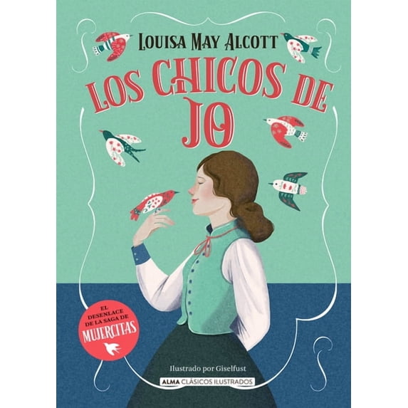 Clásicos Ilustrados Los Chicos de Jo / Jo's Boys, (Hardcover)
