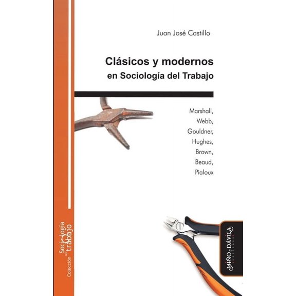 Clsicos y modernos en Sociologa del Trabajo, (Paperback)
