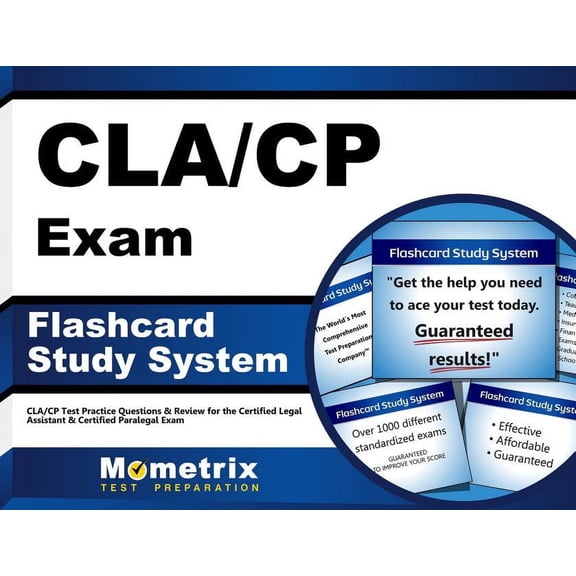 Cla/Cp Exam Flashcard Study System : Cla/Cp Test Practice Questions and Review for the Certified Legal Assistant and Certified Paralegal Exam