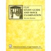 Pre-Owned Cla Study Guide and Mock Examamination (Paperback) 0766803929 9780766803923