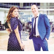 Claassen,Fay / Linx,David & WDR Big Band - And Still We Sing - Music & Performance - CD