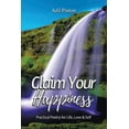 thumbnail image 1 of Claim Your Happiness: Practical Poetry for Life, Love and Self (Paperback) by Adil Panton, 1 of 1
