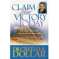 thumbnail image 1 of Claim Your Victory Today: 10 Steps That Will Revolutionize Your Life, (Paperback), 1 of 1