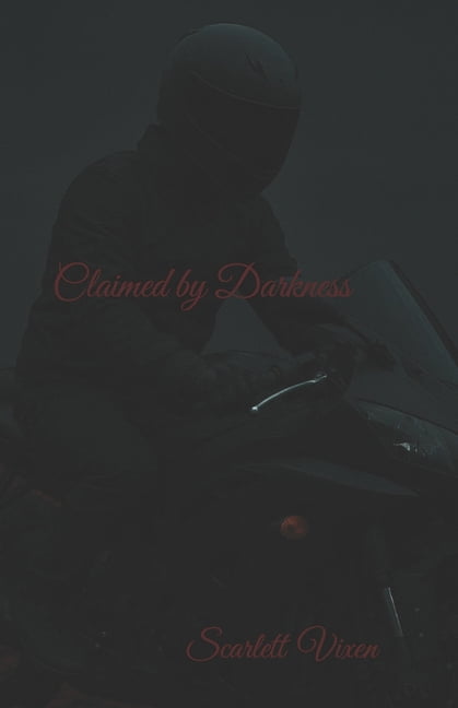 The Vixen Obsession Claimed by Darkness, Book 1, (Paperback)