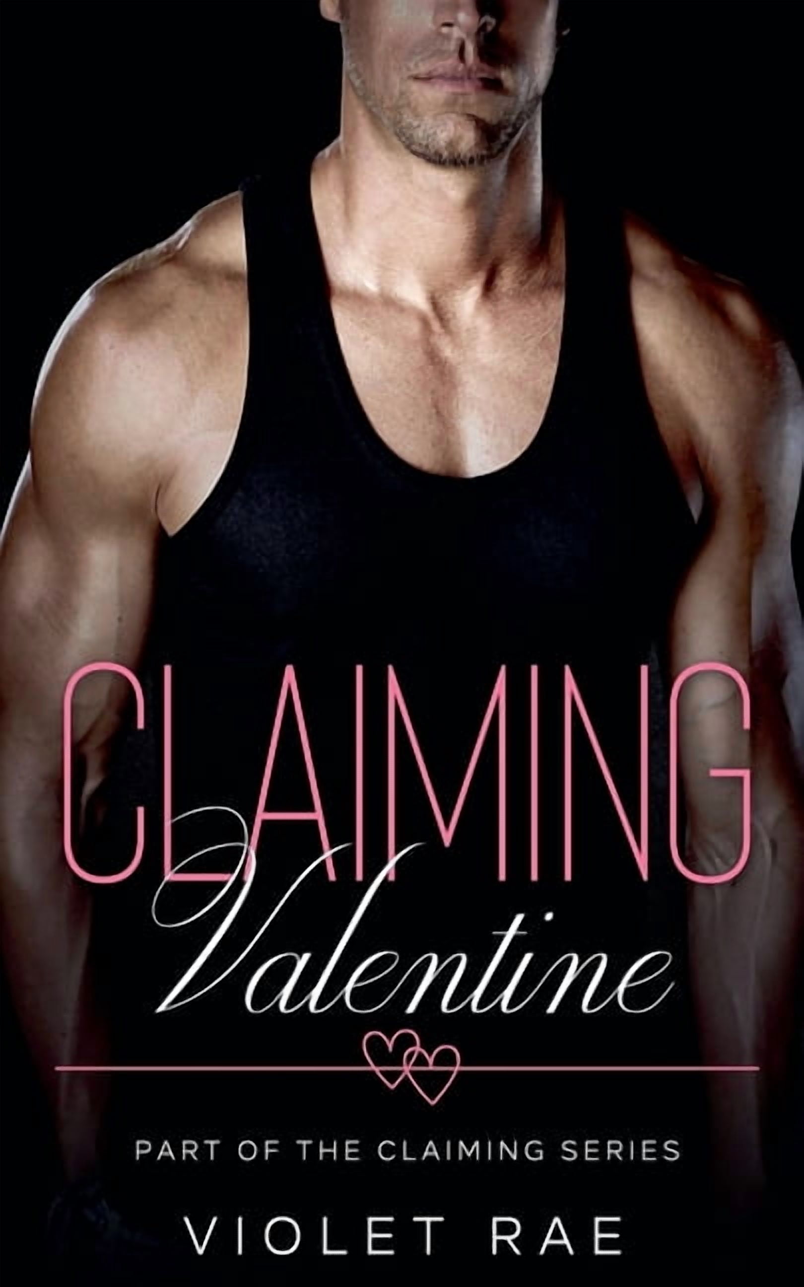 Claiming Claiming Valentine, Book 7, (Paperback)