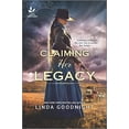 thumbnail image 1 of Pre-Owned Claiming Her Legacy: A Western Historical Novel (Paperback) 1335418768 9781335418760, 1 of 1