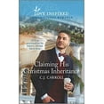 thumbnail image 1 of Pre-Owned Claiming His Christmas Inheritance: An Uplifting Inspirational Romance (Mass Market Paperback) 1335758909 9781335758903, 1 of 1