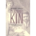 thumbnail image 1 of Pre-Owned Claiming Kin: Confronting the History of an African-American Family Paperback, 1 of 1