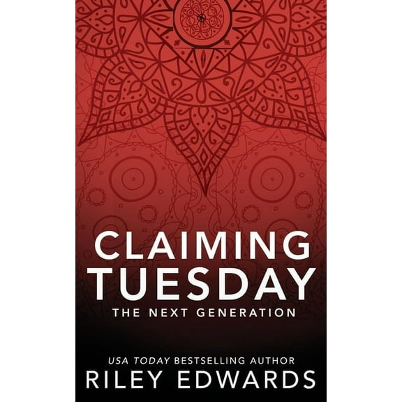 The Next Generation Claiming Tuesday: A Firefighter Romantic Suspense, Book 4, (Paperback)