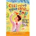 thumbnail image 1 of Pre-Owned Claiming Your Creative Self: True Stories from the Everyday Lives of Women (Paperback) 1572241179 9781572241176, 1 of 1