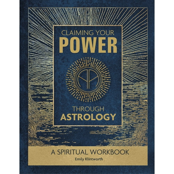 Claiming Your Power Through Astrology: A Spiritual Workbook, (Spiral-Bound)