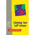 thumbnail image 1 of Pre-Owned Claiming Your Self-Esteem: A Guide Out of Codependency, Addiction and Other Useless Habits (Paperback) 0890876452 9780890876459, 1 of 1