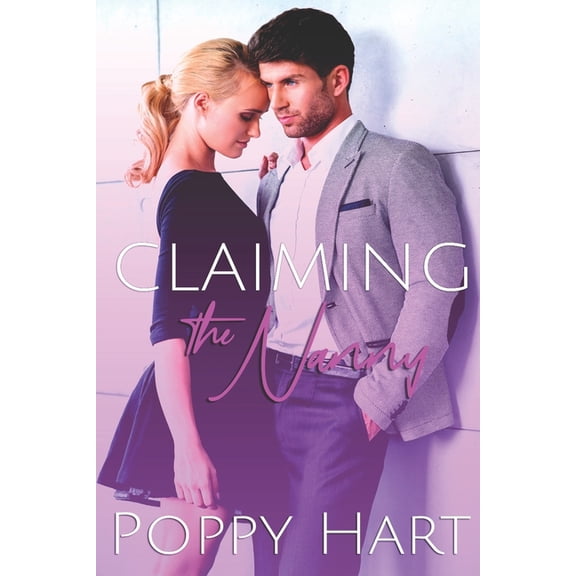 Claiming the Nanny: A DDLG Novel
