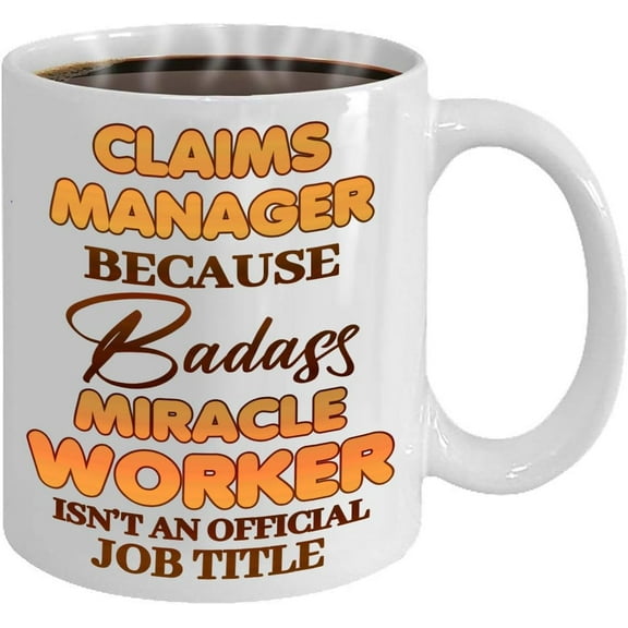 Claims Manager Mug Gifts Bulks For Office Women Men Work Friends Coworker, 11oz White Ceramic Coffee Mug Driking Coffee Cup For Birthday Christmas