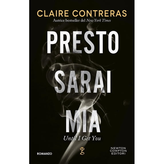 Claire Contreras,Lorena Marrocco Presto sarai mia (Paperback)