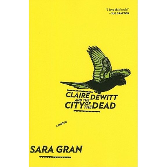 Pre-Owned Claire DeWitt and the City of the Dead (Claire DeWitt Novels) (Hardcover) 0547428499 9780547428499