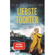 Claire Douglas, Liebste Tochter   Du l gst so gut wie ich Thriller. Atmosph risch Paperback