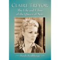 thumbnail image 1 of Pre-Owned Claire Trevor: The Life and Films of the Queen of Noir (Paperback 9781476671932) by Derek Sculthorpe, 1 of 1