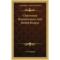 thumbnail image 1 of Clairvoyant Reminiscences And Herbal Recipes, (Hardcover), 1 of 1