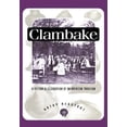thumbnail image 1 of Pre-Owned Clambake: A History and Celebration of an American Tradition (Paperback) 0870237993 9780870237997, 1 of 1