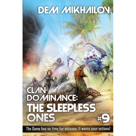 Clan Dominance: The Sleepless Ones (Book #9): LitRPG Series (Paperback) by Dem Mikhailov