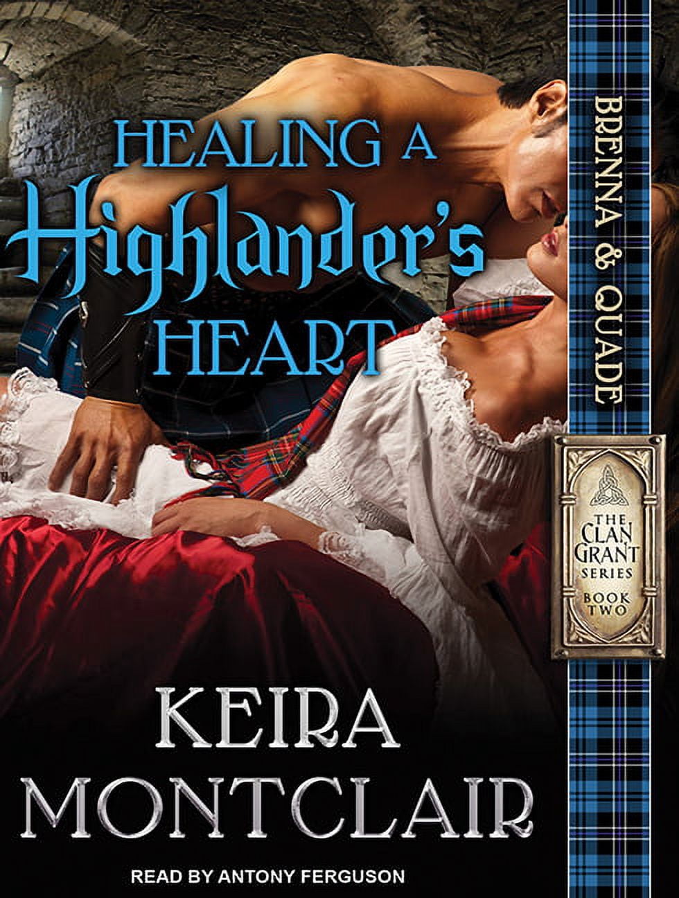 Clan Grant: Healing a Highlander's Heart (Audiobook)