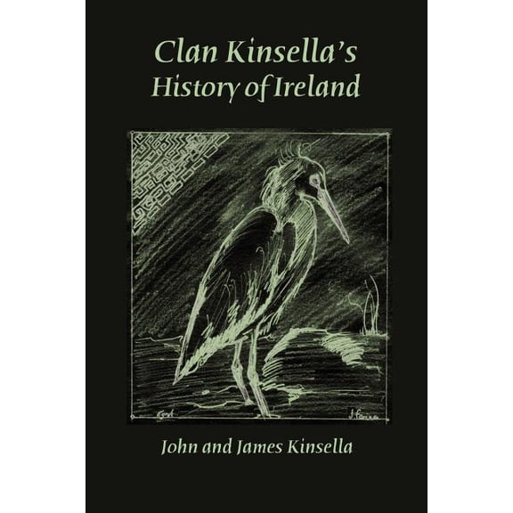Clan Kinsella's History of Ireland, (Paperback)