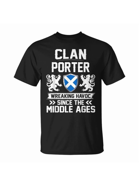 Clan Porter Scottish Family Clan Scotland Wreaking Havoc T18 Tshirt