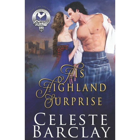 Clan Sinclair His Highland Surprise, Book 5, (Paperback)