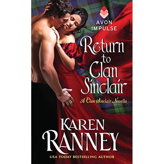 Return to Clan Sinclair: A Clan Sinclair Novella Clan Sinclair, 4 Other 0062337467 9780062337467 Karen Ranney
