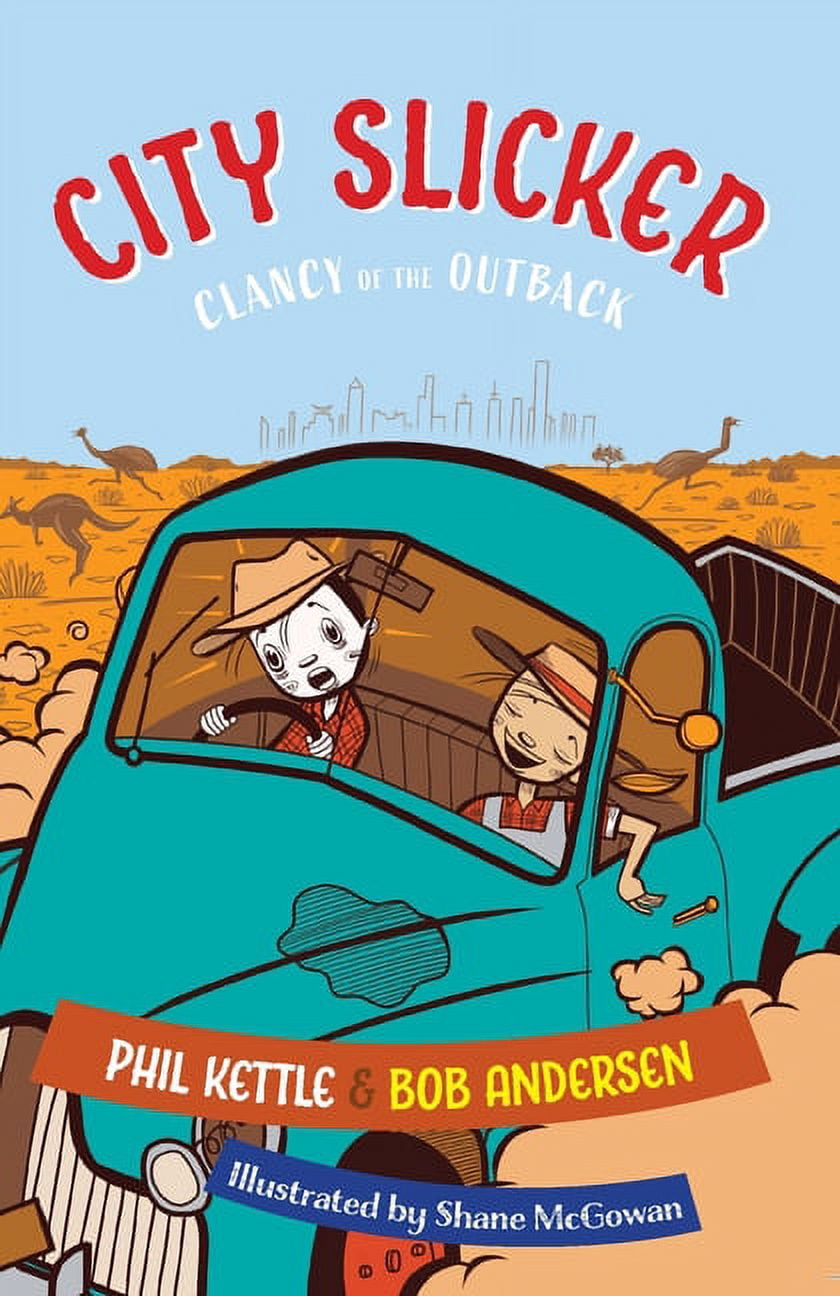 Clancy of the Outback: City Slicker: Clancy of the Outback (Paperback) -  Walmart.com