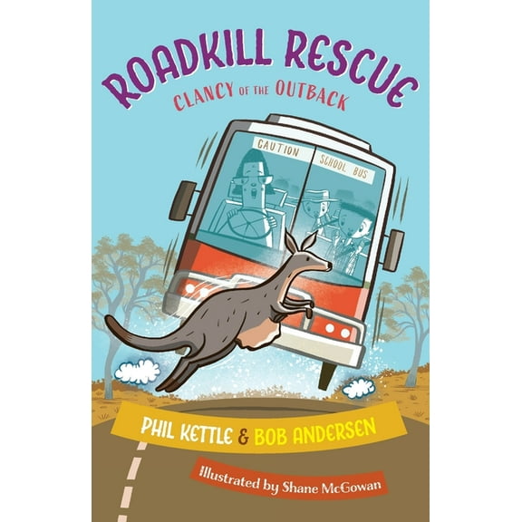 Clancy of the Outback Roadkill Rescue: Clancy of the Outback series, Book 3, (Paperback)