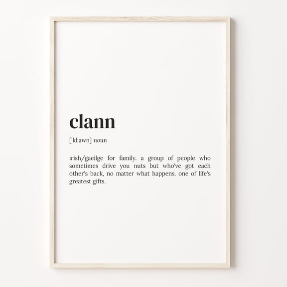 Clann Definition Irish Family Quote Poster Unframed Paper Print